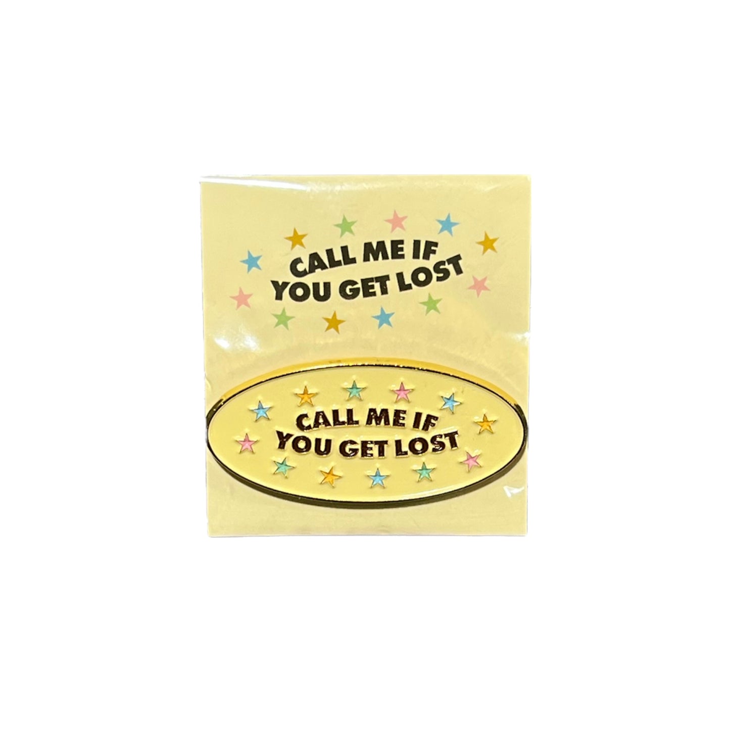 Call Me If You Get Lost Pin